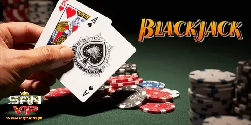 Khám phá luật chơi game bài blackjack là gì