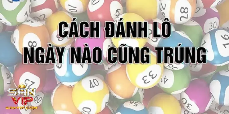 Tìm hiểu về cách đánh lô ngày nào cũng trúng 2022